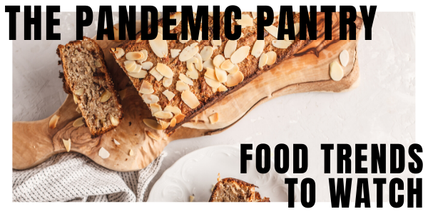 Pandemic Food Trends